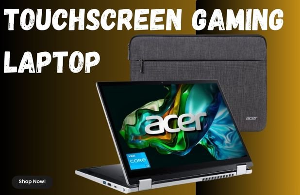 Touchscreen Gaming Laptop