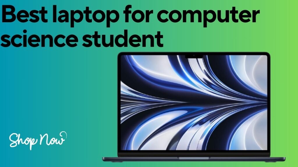best gaming laptop for comptuer science student