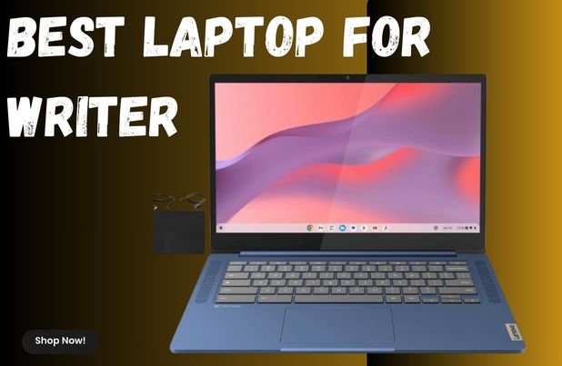best laptop for writer